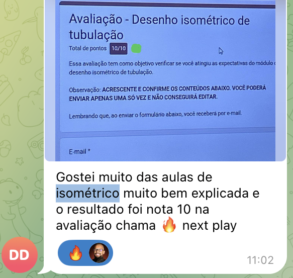Print de aluno relatando nota 10 na avaliação de desenho isométrico de tubulação